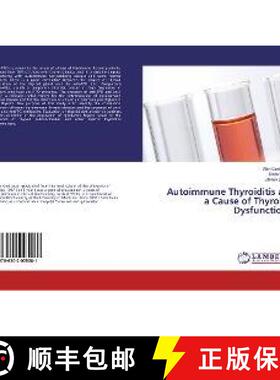 预订 Autoimmune Thyroiditis as a Cause of Thyroid Dysfunction [9786202005081]