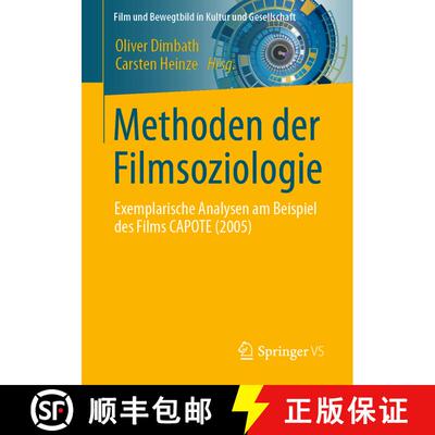 【3-4周达】Methoden der Filmsoziologie : Exemplarische Analysen am Beispiel des Films CAPOTE (2005) (... [9783658349264]