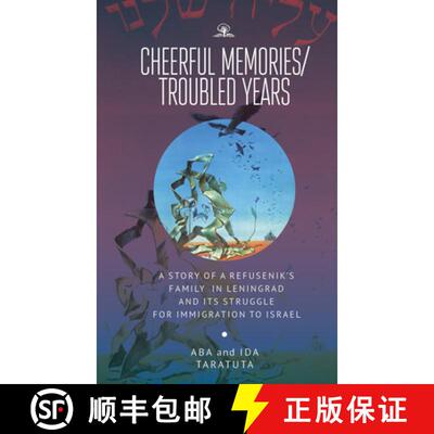 【3-4周达】Cheerful Memories/Troubled Years : A Story of a Refusenik's Family in Leningrad and its St... [9781644690444]