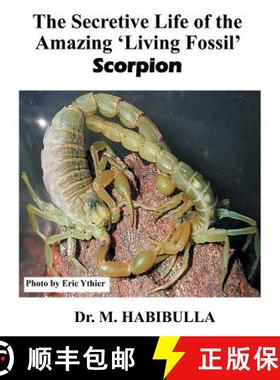 【3-4周达】The Secretive Life of the Amazing 'Living Fossil' Scorpion [9781480824737]