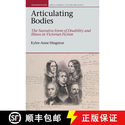 【3-4周达】精装 Articulating Bodies – The Narrative Form of Disability and Illness in Victorian Fiction [9781789620757]