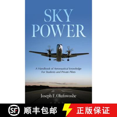 【3-4周达】Sky Power: A Handbook of Aeronautical knowledge For Students and Private Pilots [9798822945616]