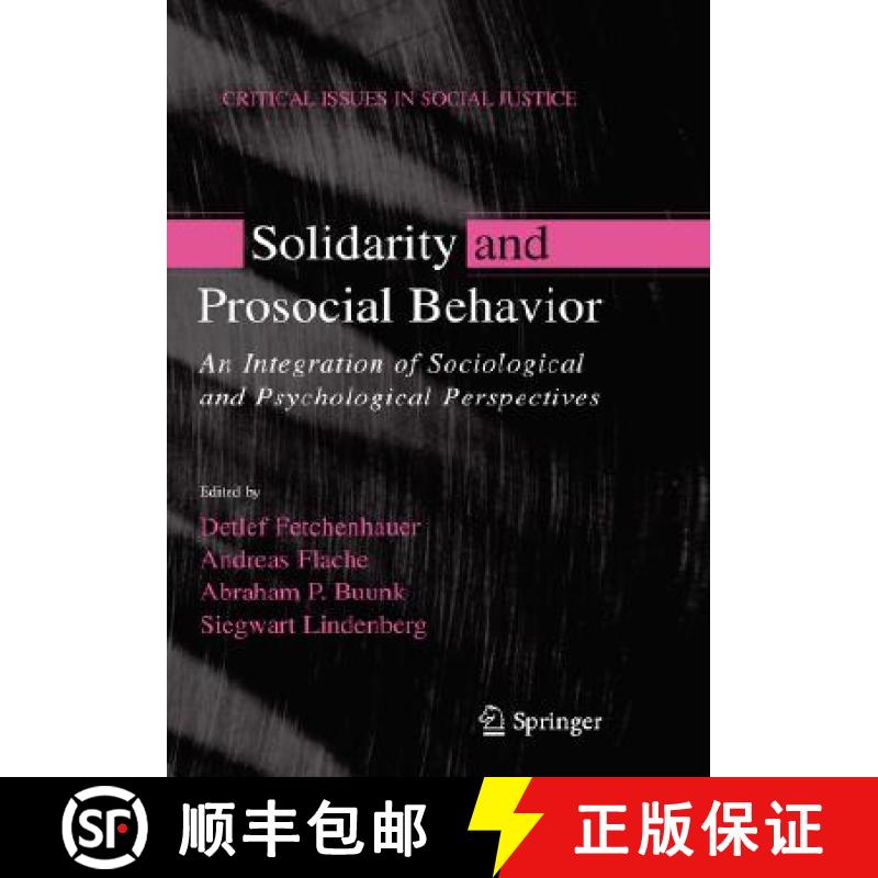【3-4周达】Solidarity and Prosocial Behavior : An Integration of Sociological and Psychological Persp... [9780387280318]