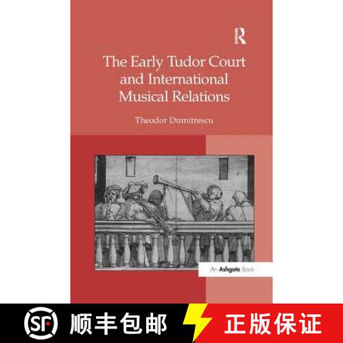 【3-4周达】The Early Tudor Court and International Musical Relations [9781138265042]
