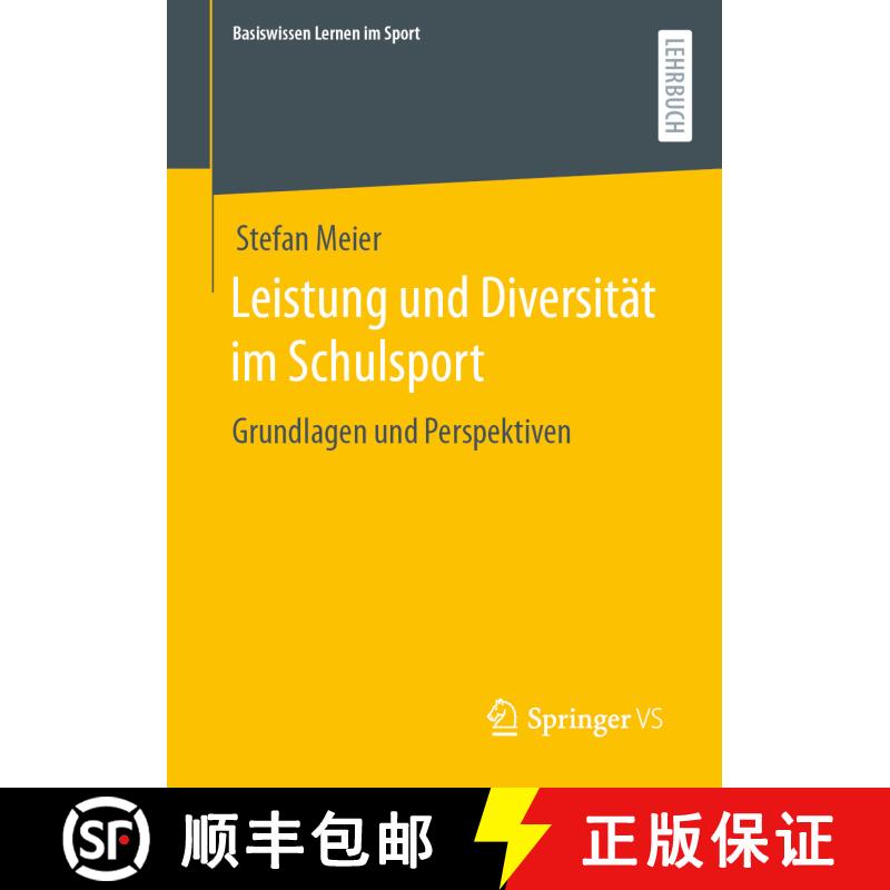 【3-4周达】Leistung und Diversität im Schulsport : Grundlagen und Perspektiven (1. Aufl. 2023) [9783658402051] - 实物图