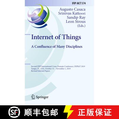 【3-4周达】Internet of Things. A Confluence of Many Disciplines: Second IFIP International Cross-Doma... [9783030436070]