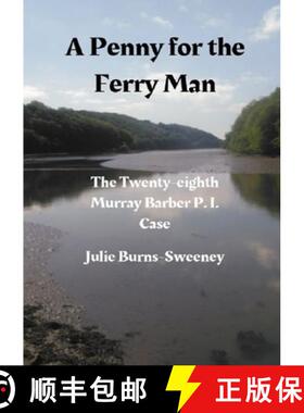【3-4周达】Penny for the Ferry Man: The 28th Murray Barber P. I. Case: The 28th Murray Barber P. I. Case [9780244415778]