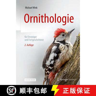【3-4周达】Ornithologie fuer Einsteiger und Fortgeschrittene (2. Auflage 2025) [9783662574256]