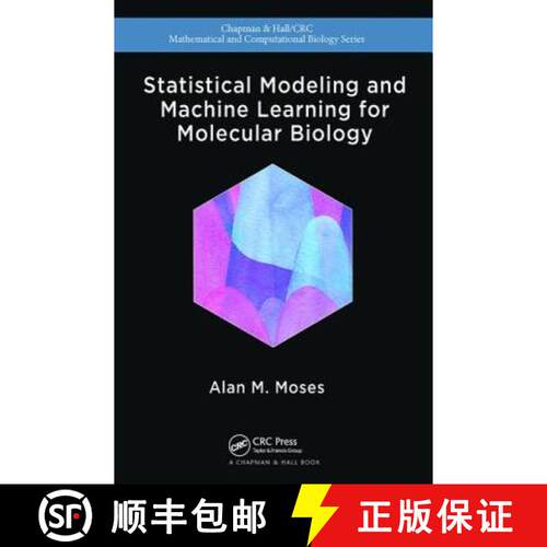 【3-4周达】精装 Statistical Modeling and Machine Learning for Molecular Biology [9781138407213]