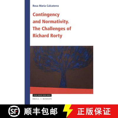 预订 Contingency and Normativity: The Challenges of Richard Rorty [9789004387973]