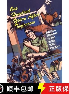 【3-4周达】One Hundred Years After Tomorrow: Brazilian Women's Fiction in the Twentieth Century [9780253206992]
