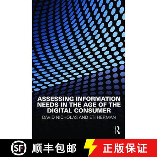 【3-4周达】Assessing Information Needs in the Age of the Digital Consumer [9781857434873]