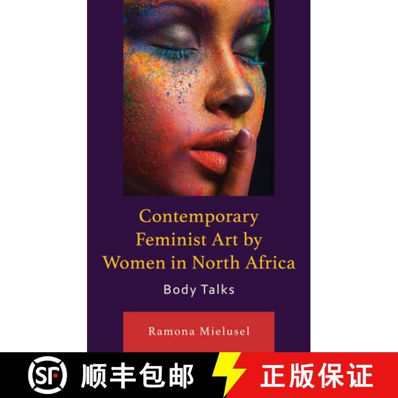 预订 Contemporary Feminist Art by Women in North Africa : Body Talks [9781666949940]