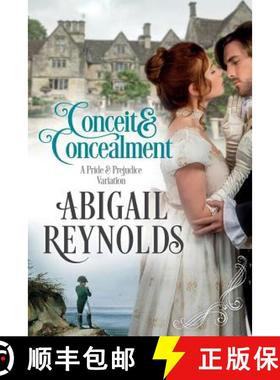 预订 Conceit & Concealment: A Pride & Prejudice Variation [9780997935639]