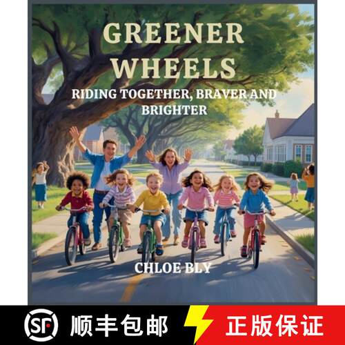 【3-4周达】精装 Greener Wheels: Riding Together, Braver and Brighter [9798295414046]