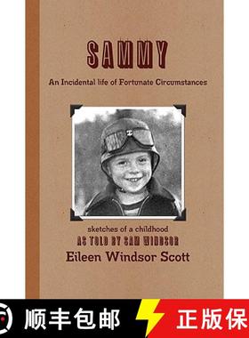 【3-4周达】Sammy an Incidental Life of Fortunate Circumstances [9780557094684]