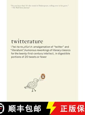 【3-4周达】Twitterature: The World's Greatest Books in Twenty Tweets or Less [9780143117322]