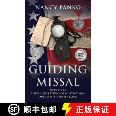 【3-4周达】Guiding Missal: Fifty Years. Three Generations of Military Men. One Spirited Prayer Book. [9781611532401]