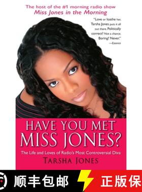 【3-4周达】Have You Met Miss Jones?: The Life and Loves of Radio's Most Controversial Diva [9780345497741]