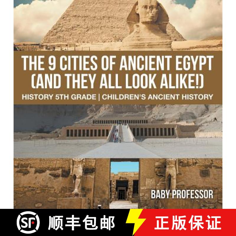 【3-4周达】The 9 Cities of Ancient Egypt (And They All Look Alike!) - History 5th Grade | Children's ... [9781541911635]
