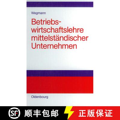 预订 Betriebswirtschaftslehre Mittelständischer Unternehmen: Praktiker-Lehrbuch [9783486580181]