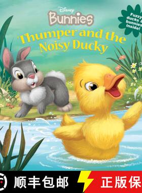 【3-4周达】Disney Bunnies: Thumper and the Noisy Ducky [9781423184874]