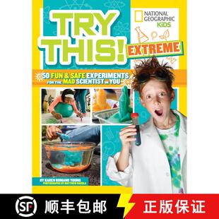 【3-4周达】Try This! Extreme: 50 Fun & Safe Experiments for the Mad Scientist in You [9781426328640]