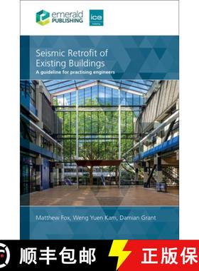 【3-4周达】Seismic Retrofit of Existing Buildings: A Guideline for Practising Engineers [9781835498354]