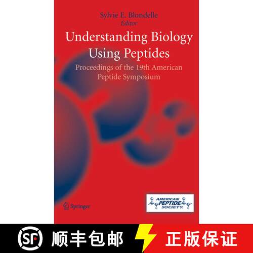【3-4周达】精装 Understanding Biology Using Peptides : Proceedings of the Nineteenth American Peptide... [9780387265698]