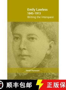预订 Emily Lawless (1845-1913): Writing the Interspace [9781859184134]