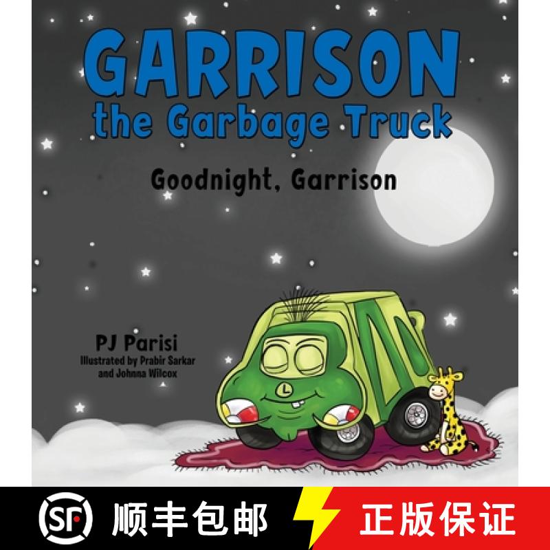 【2-3周达】Garrison the Garbage Truck: Goodnight, Garrison [9781664279834]