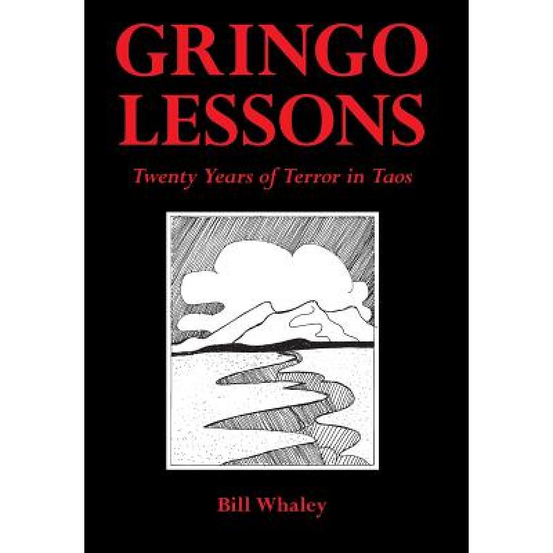 【4周达】Gringo Lessons: Twenty Years of Terror in Taos [9780986270611] 书籍/杂志/报纸 人文社科类原版书 原图主图