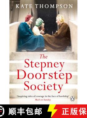 【3-4周达】The Stepney Doorstep Society : The remarkable true story of the women who ruled the East E... [9780718189860]