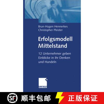 【3-4周达】Erfolgsmodell Mittelstand: 12 Unternehmer geben Einblicke in ihr Denken und Handeln [9783322822475]
