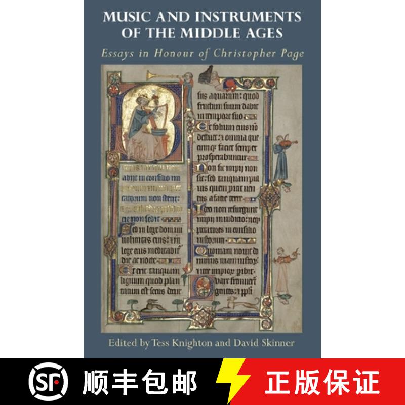 【3-4周达】Music and Instruments of the Middle Ages - Essays in Honour of Christopher Page [9781783275564]