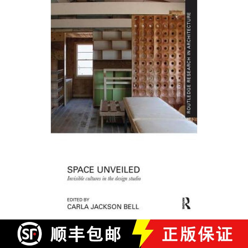 【3-4周达】Space Unveiled: Invisible Cultures in the Design Studio [9781138229280]
