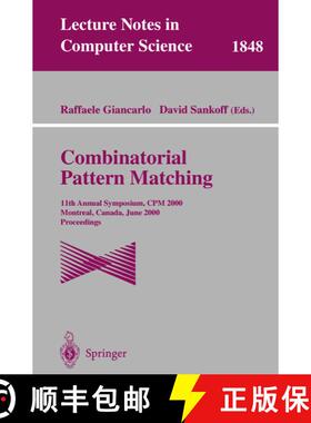 【3-4周达】Combinatorial Pattern Matching : 11th Annual Symposium. CPM 2000, Montreal, Canada, June 2... [9783540676331]