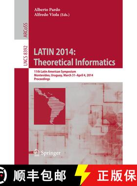 【3-4周达】LATIN 2014: Theoretical Informatics : 11th Latin American Symposium, Montevideo, Uruguay, ... [9783642544224]