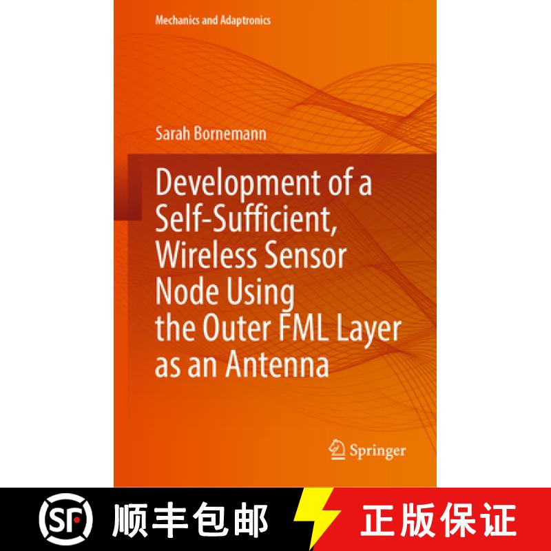 【3-4周达】Development of a Self-Sufficient, Wireless Sensor Node Using the Outer Fml Layer as an Ant... [9783031706479]