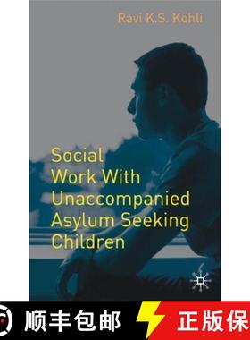 预订 Social Work with Unaccompanied Asylum Seeking Children [9781403989659]