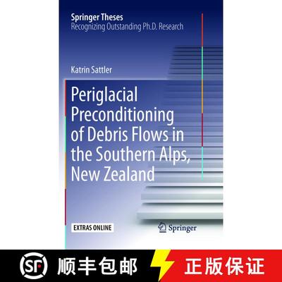 【3-4周达】Periglacial Preconditioning of Debris Flows in the Southern Alps, New Zealand (Softcover r... [9783319817163]