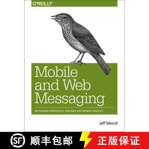【3-4周达】Mobile and Web Messaging: Messaging Protocols for Web and Mobile Devices [9781491944806]