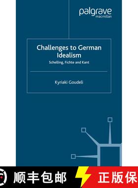 【3-4周达】Challenges to German Idealism : Schelling, Fichte and Kant (1st ed. 2002) (1st ed. 2002) (... [9781349507580]