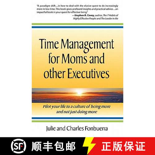 【3-4周达】Time Management for Moms and Other Executives: Pilot your life to a culture of being more ... [9780983361091]
