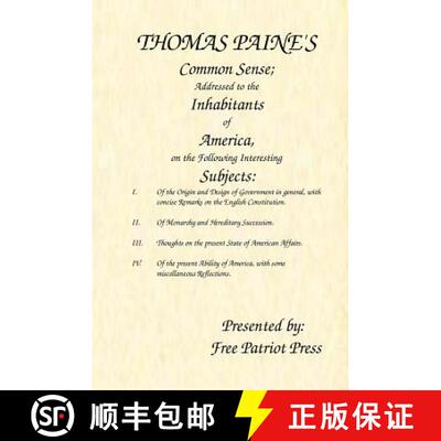【3-4周达】Thomas Paine's Common Sense: Addressed to the Inhabitants of America, on the Following Int... [9780984203703]