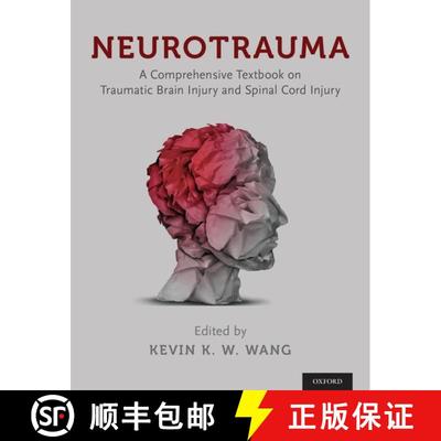 【3-4周达】Neurotrauma: A Comprehensive Textbook on Traumatic Brain Injury and Spinal Cord Injury [9780190279431]