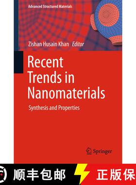 【3-4周达】Recent Trends in Nanomaterials: Synthesis and Properties (1st ed. 2017) (1st ed. 2017) [9789811038419]