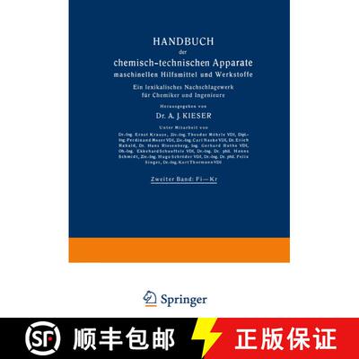 【3-4周达】Handbuch Der Chemisch-Technischen Apparate Maschinellen Hilfsmittel Und Werkstoffe: Zweite... [9783642899416]