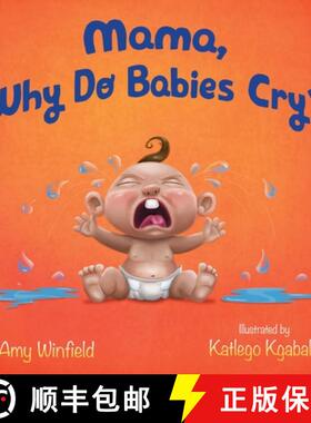 【3-4周达】精装 Mama, Why Do Babies Cry? [9780986170386]