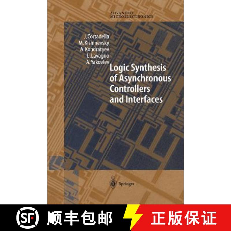 【4周达】Logic Synthesis for Asynchronous Controllers and Interfaces [9783642627767]